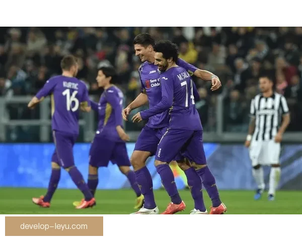 佛罗伦萨俱乐部百年传承与意甲荣耀复兴崛起时代蓝图